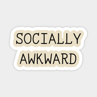 Socially awkward Magnet