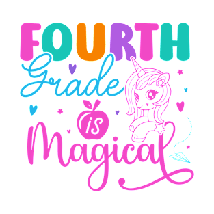 Fourth Grade Is Magical 4th Grade Unicorn Back To School T-Shirt