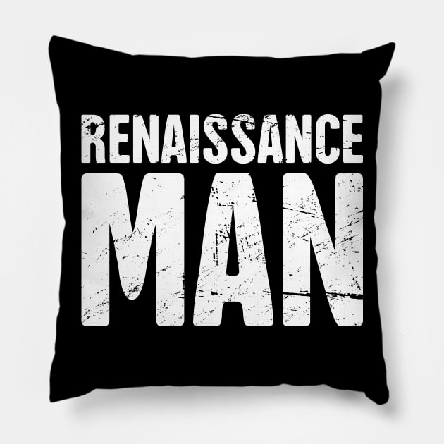 Renaissance Man | Funny Renaissance Festival Design Pillow by MeatMan