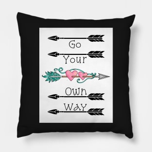 Go Your Own Way Pillow