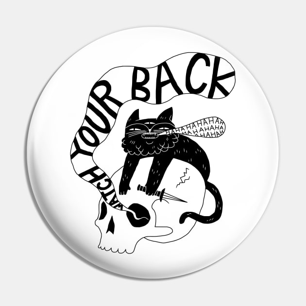 Watch Your Back Pin by obinsun