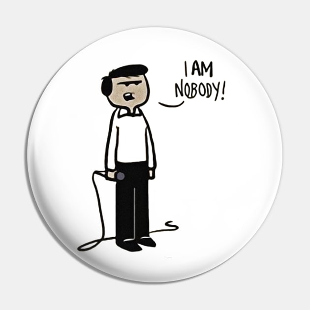 I am Nobody - Sadboy Pin by Hat_ers