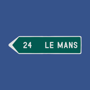 Le Mans Road Sign T-Shirt
