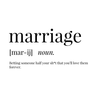 Marriage Definition T-Shirt