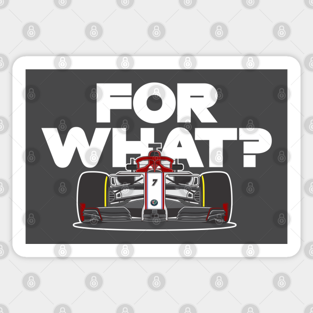 Kimi Raikkonen - For What? - Kimi Raikkonen - Sticker
