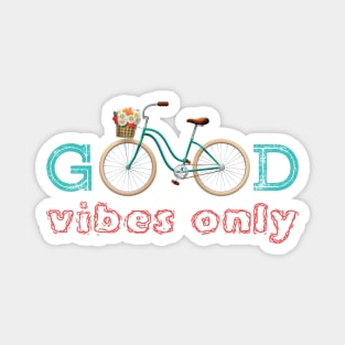 Good Vibes Only Magnet