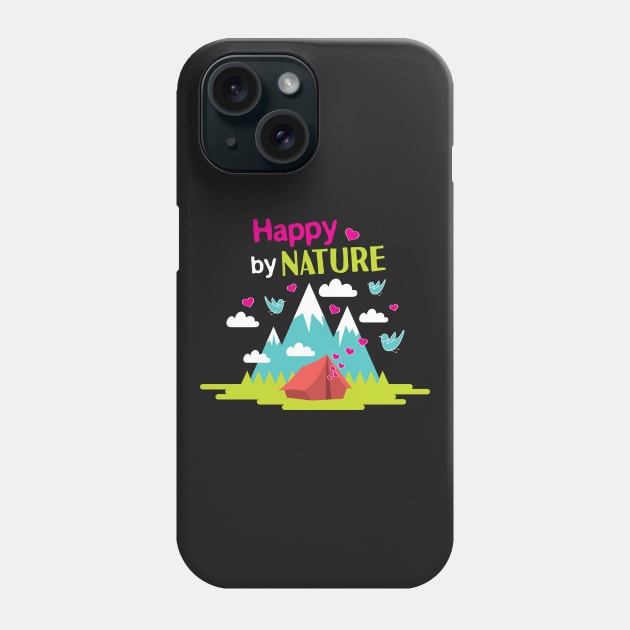 Hiking T-Shirt: Happy By Nature Phone Case by loltshirts