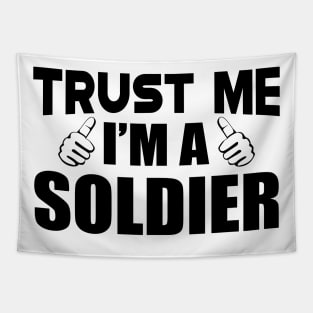 Soldier - Trust me I'm a soldier Tapestry