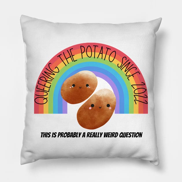 RWQ Queering the Potato Since 2022 Pillow by ReallyWeirdQuestionPodcast