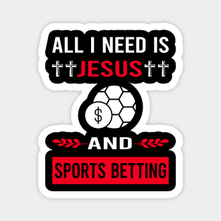 I Need Jesus And Sports Betting Magnet