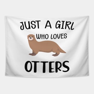 Otter Girl - Just a girl who loves otters Tapestry