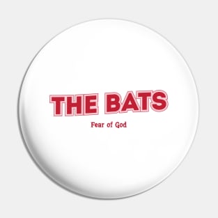 The Bats, Fear of God Pin