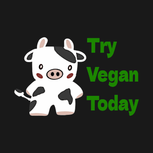 Kawaii Cow - Try Vegan Today T-Shirt