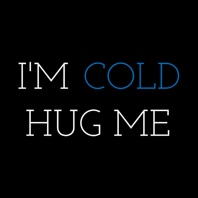 im cold hug me by autopic