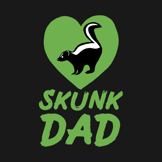 Skunk Dad for Skunk Lovers, Green by Mochi Merch