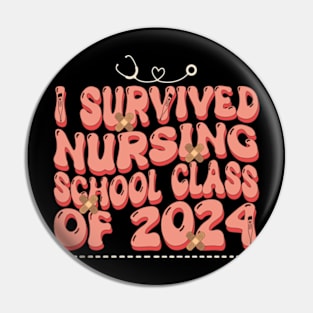 I Survived Nursing School RN Graduation - Funny Nurse Quote Pin