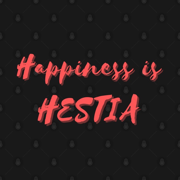 Happiness is Hestia by Eat Sleep Repeat