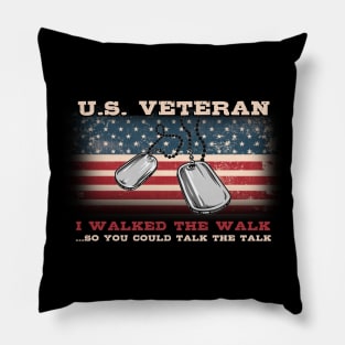 Independence Day Gifts I Walked The Walk  US Veteran T Shirt Pillow