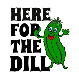 FUNNY Dill Pickle T-Shirt