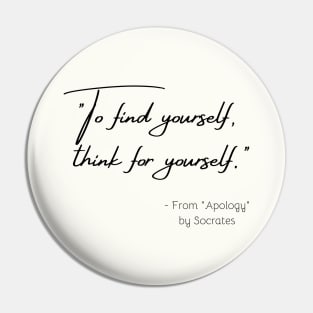 A Quote about Individuality from "Apology" by Socrates Pin