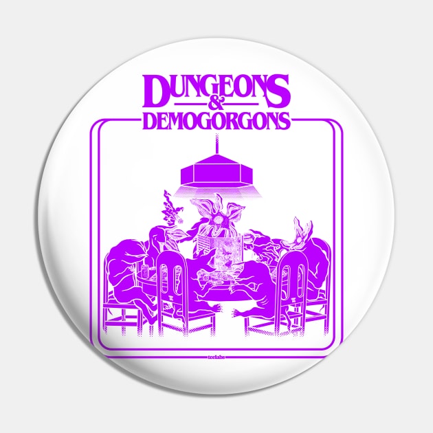 Dungeons & Demogorgons Pin by TeeLabs