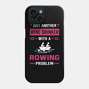 Wine Drinker Rowing Row Rower Phone Case