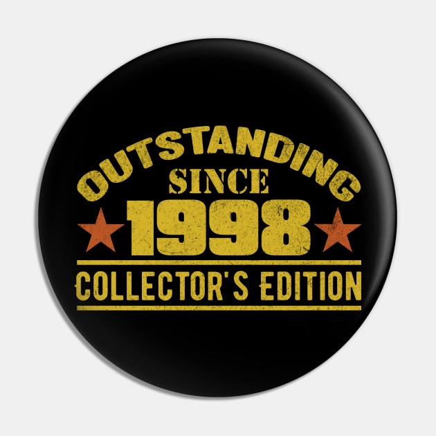 Outstanding Since 1998 Pin by HB Shirts