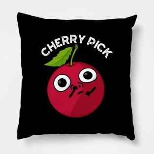 Cherry Pick Funny Fruit Pun Pillow