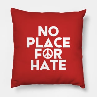 No Place For Hate #4 Pillow