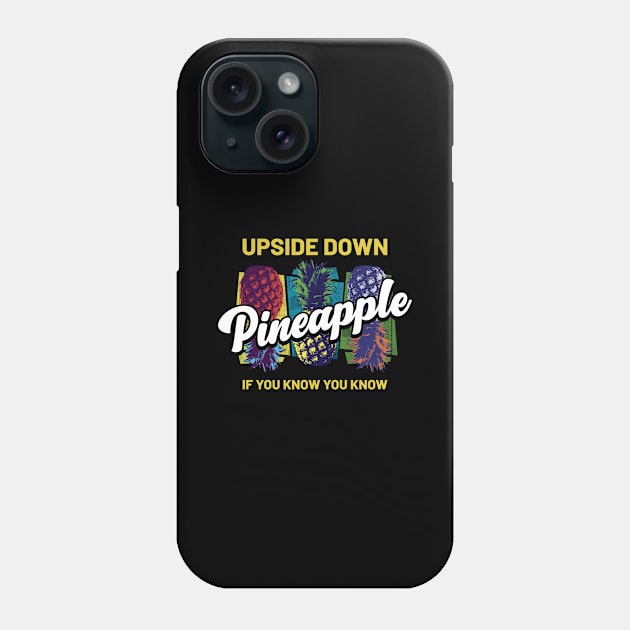 Upside Down Pineapple Funny Pineapple Gift Phone Case by CatRobot