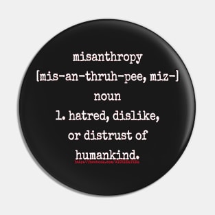 Misanthropy Pin