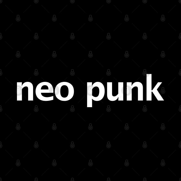 Neo Punk Typography White Text by ellenhenryart