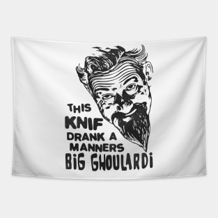 I Drank a Manners Big Ghoulardi Tapestry