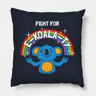 Fight For E-Koala-ty Pillow