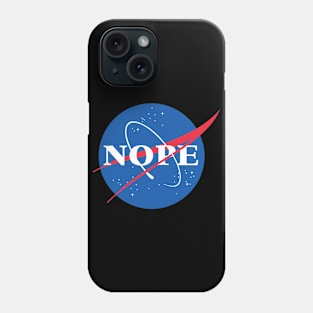 Nope Phone Case