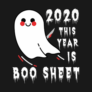 2020 this year is boo sheet T-Shirt