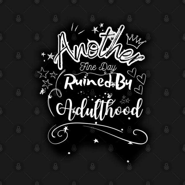 Another fine day ruined by adulthood by UnCoverDesign