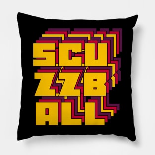 Scuzzball Pillow