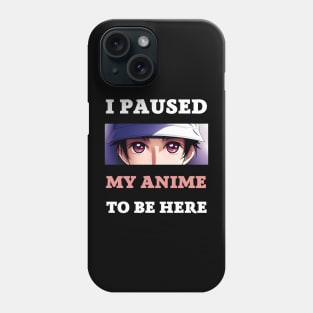 i posed my anime to be here Phone Case