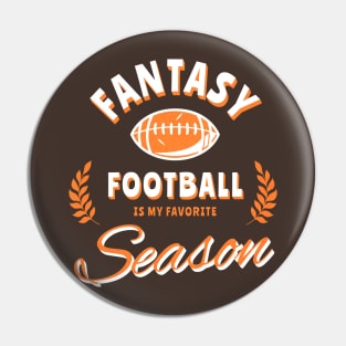 Fantasy Football is my Favorite Season Pin