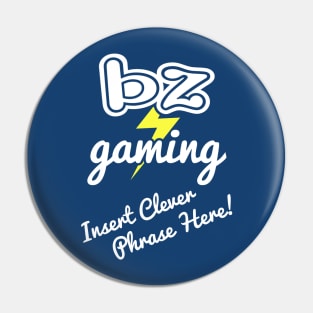 BZ Gaming Logo - Insert Clever Phrase Here! Pin