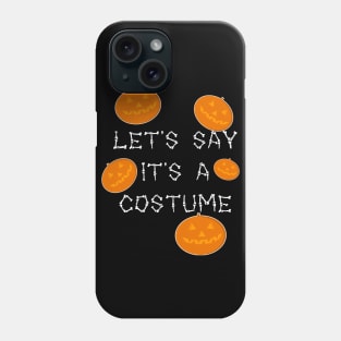 Let's say it's a costume Phone Case