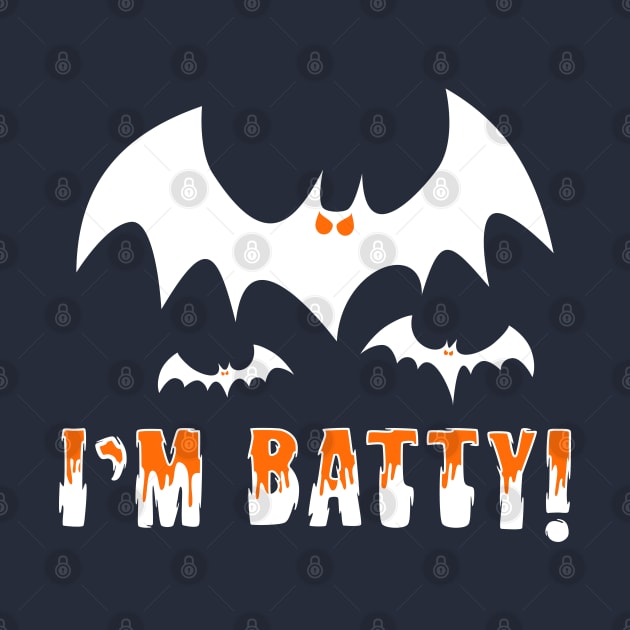 I'm Batty! by SinisterThreads