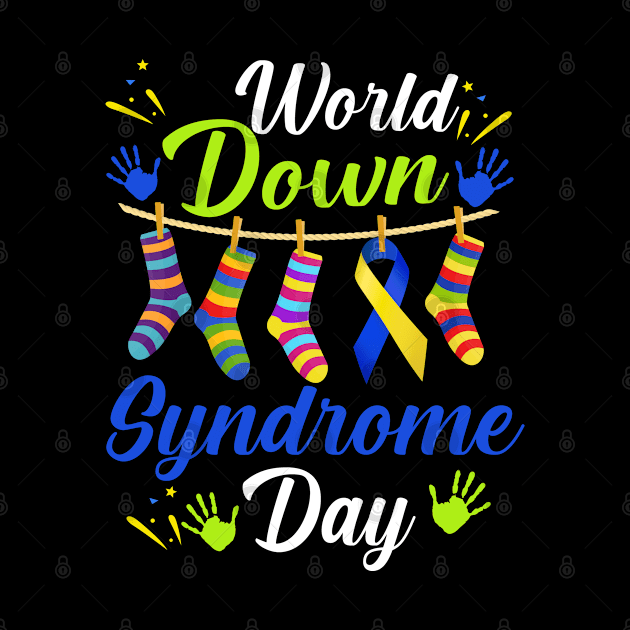 World Down Syndrome Day Awareness Socks T Shirt 21 March by Shaniya Abernathy