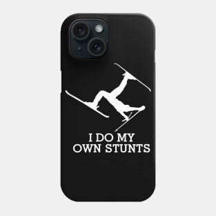 I Do My Own Stunts Skiing Phone Case