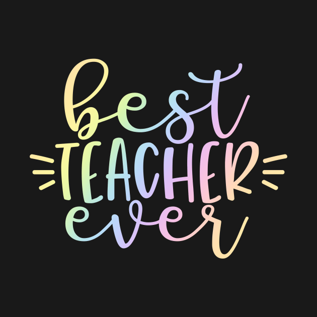 Best teacher ever - inspirational teacher quote by PickHerStickers
