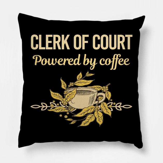 Powered By Coffee Clerk Of Court Pillow by Hanh Tay