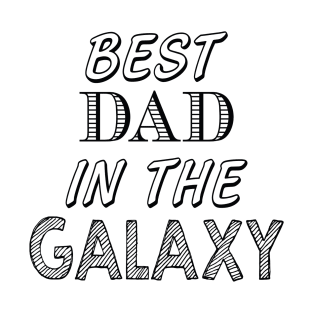 Best Dad In The Galaxy T-Shirt