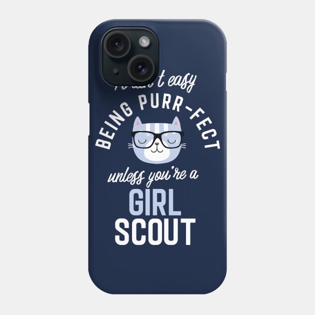 Girl Scout Cat Lover Gifts - It ain't easy being Purr Fect Phone Case by BetterManufaktur