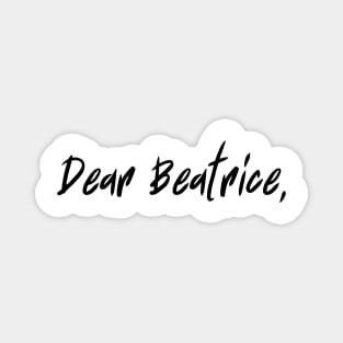 Dear Beatrice - Ava's letter - warrior nun - ava silva and sister Beatrice, avatrice, netflix Magnet